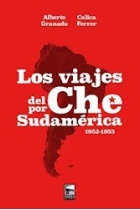 Los viajes del Che por Sudamérica 1952-1953