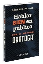 Hablar bien en público con el método ORATOGA