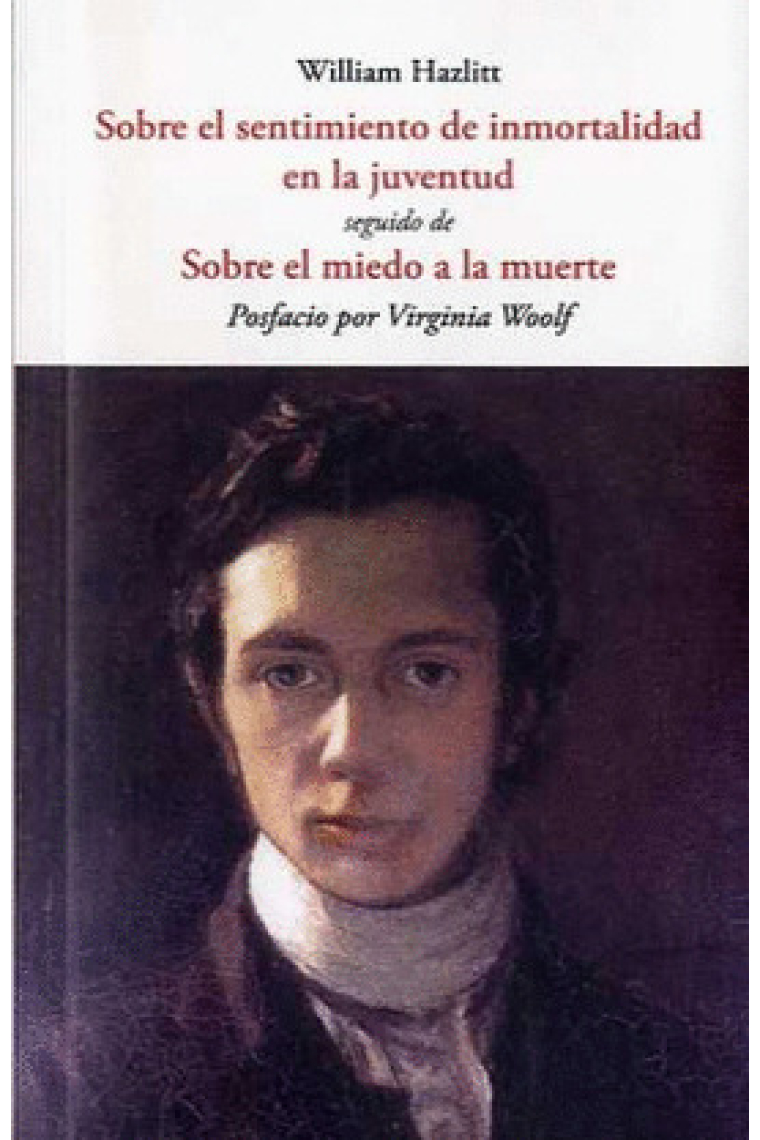 Sobre el sentimiento de la inmortalidad en la juventud (Seguido de Sobre el miedo a la muerte)