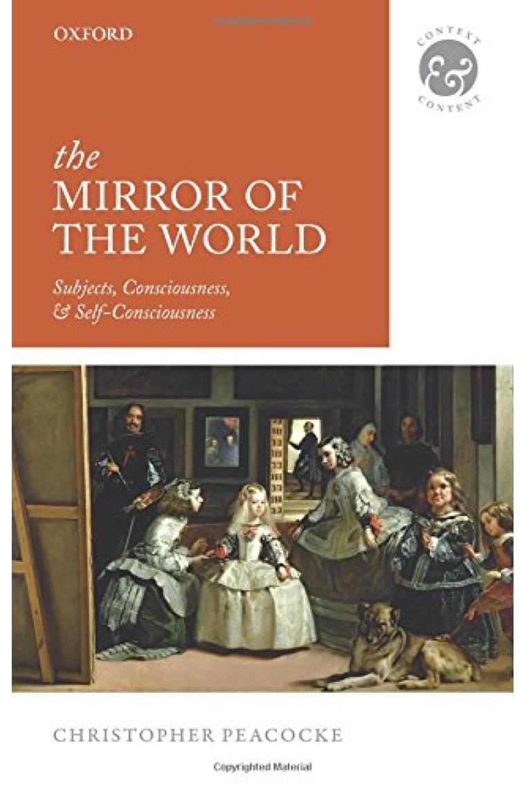 The Mirror of the World: Subjects, Consciousness, and Self-Consciousness