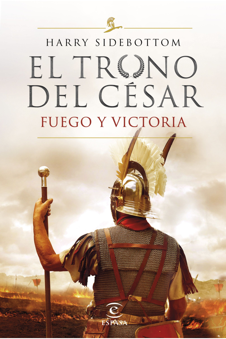 Fuego y victoria (Serie El trono del César III)