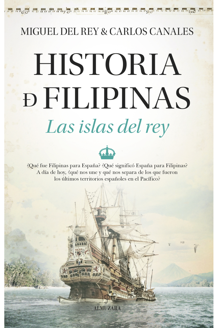 Historia de Filipinas. Las islas del rey