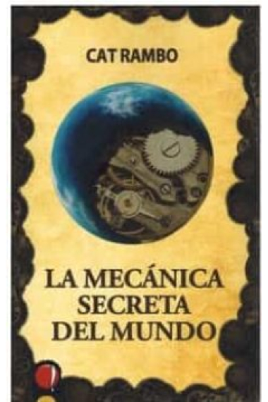 La mecanica secreta del mundo