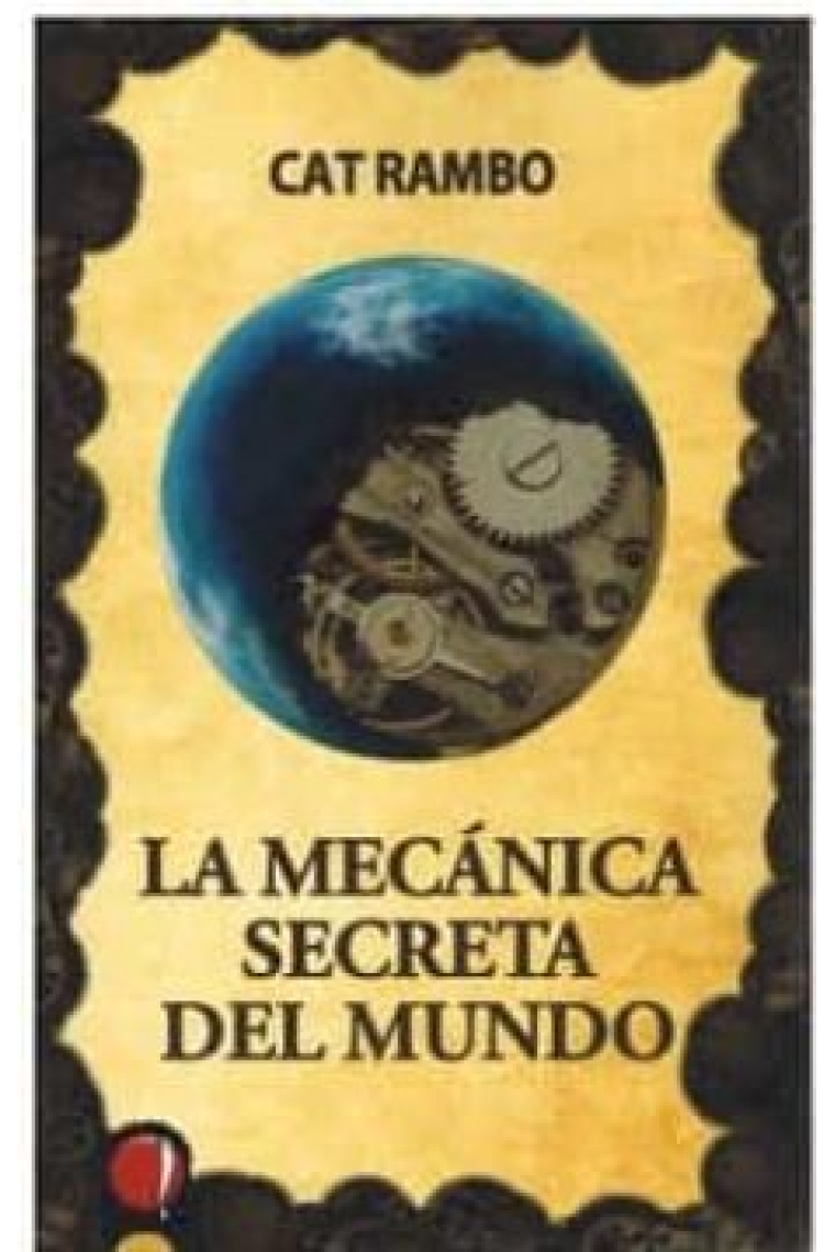 La mecanica secreta del mundo