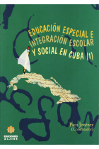 Educación especial e integración escolar y social en Cuba (1)