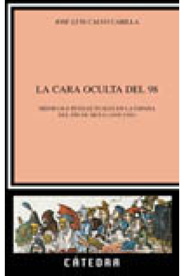 La cara oculta del 98: Místicos e intelectuales en la España del fin de siglo (1895-1902)