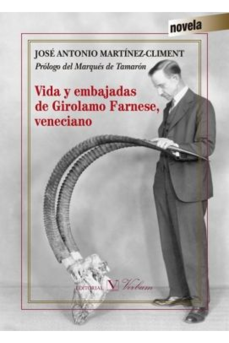 Vida y embajadas de Girolamo Farnese, veneciano