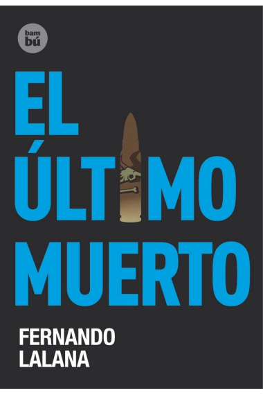 El último muerto