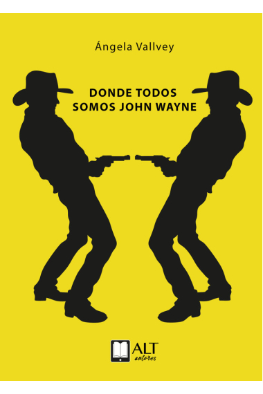 Donde todos somos John Wayne