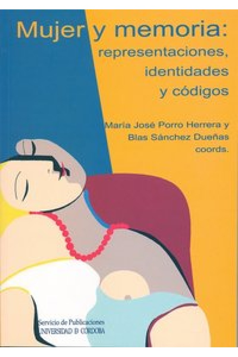 Mujer y memoria: representaciones, identidades y códigos