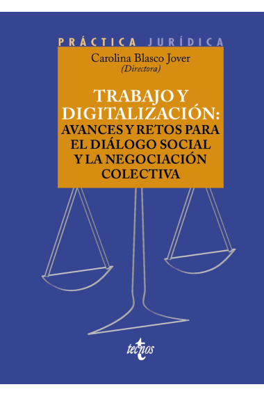 Trabajo y digitalización: avances y retos para el diálogo social y la negociación colectiva