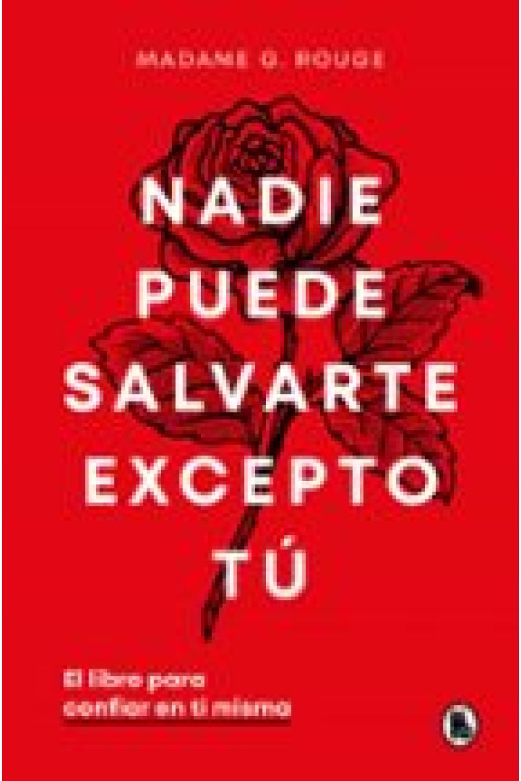 Nadie puede salvarte excepto tú