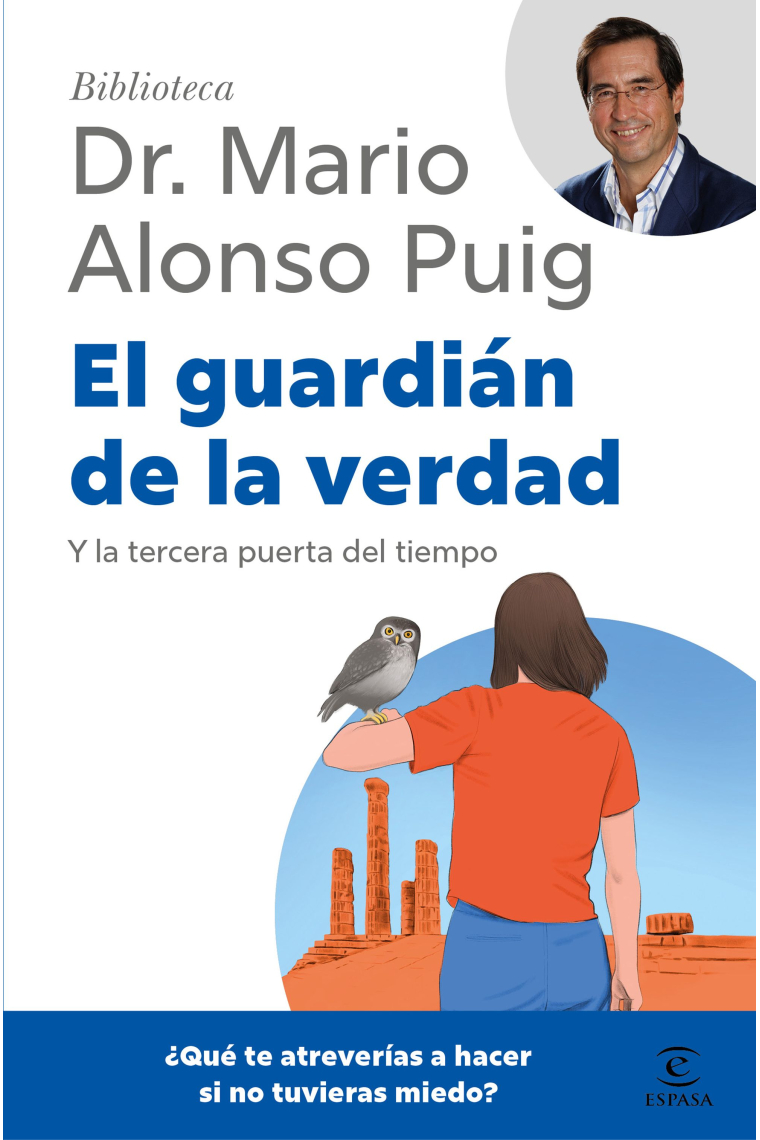 El guardián de la verdad. Y la tercera puerta del tiempo. ¿Para qué has venido a este mundo?