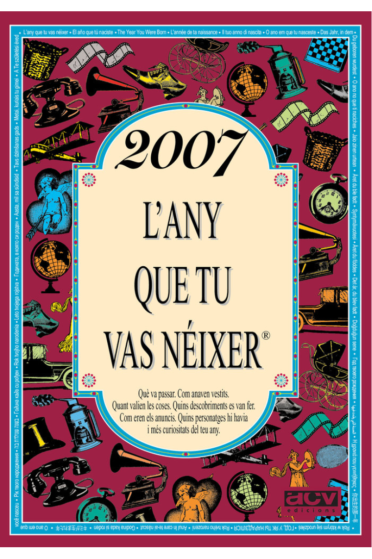 2007 L'ANY QUE TU VAS NEIXER