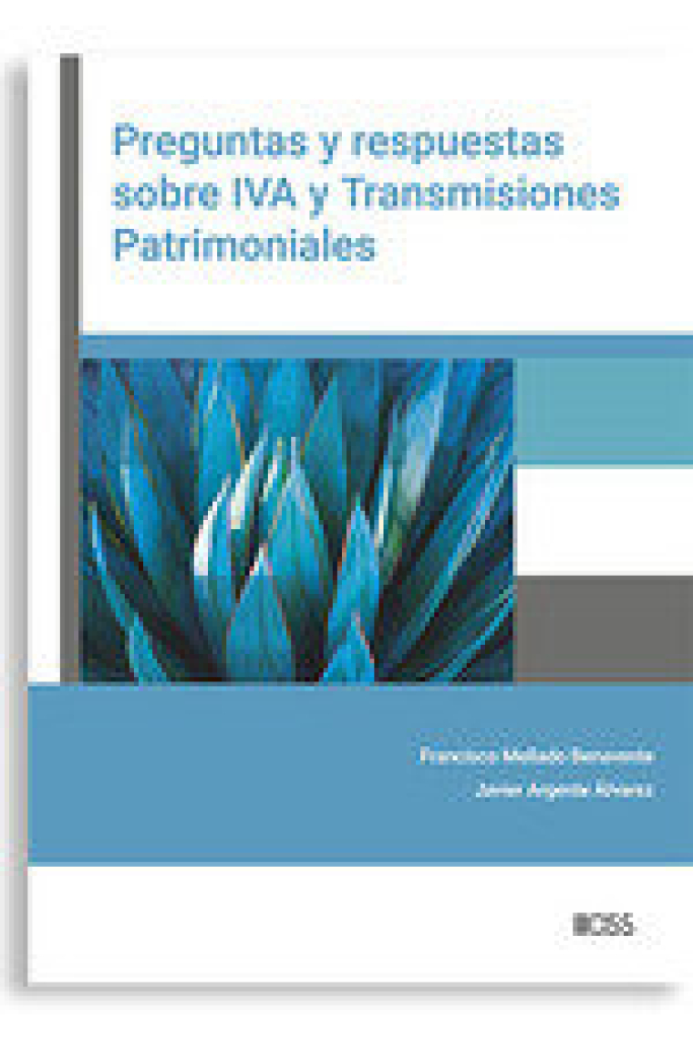 PREGUNTAS Y RESPUESTAS SOBRE IVA Y TRANSMISIONES PATRIMONIAL