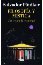 Filosofía y mística (Una lectura de los griegos)