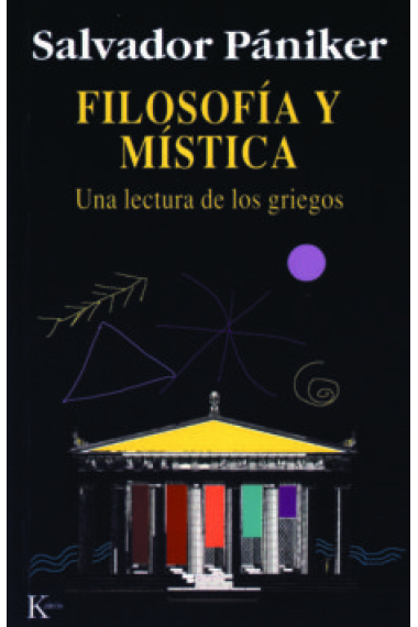 Filosofía y mística (Una lectura de los griegos)