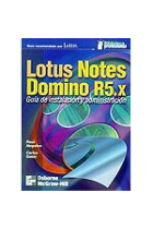 Lotus Notes Domino R5.x. Guía de instalación y administración