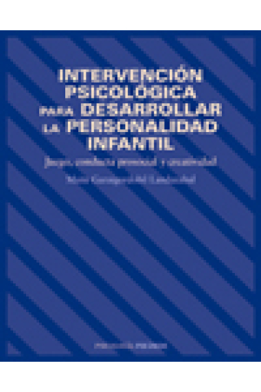 Intervención psicológica para desarrollar la personalidad infantil. Juego, conducta prosocial y creatividad