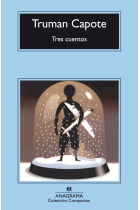 Tres cuentos (Un recuerdo navideño, Una Navidad, El invitado del día de Acción de Gracias)