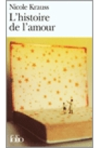 L'histoire de l'amour (Prix du meilleur livre étranger 2006)