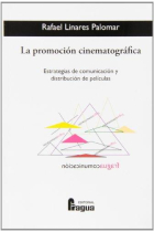 La promoción cinematográfica. Estrategias de comunicación y distribución de películas