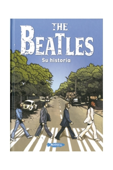 The Beatles. Su historia