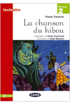 La chanson du hibou. Livre + @ audio. Niveau 2