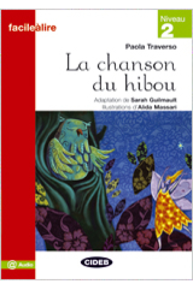 La chanson du hibou. Livre + @ audio. Niveau 2