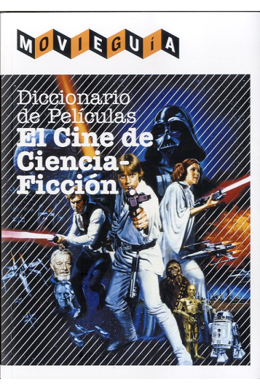 Diccionario de películas . El cine de Ciencia-Ficción