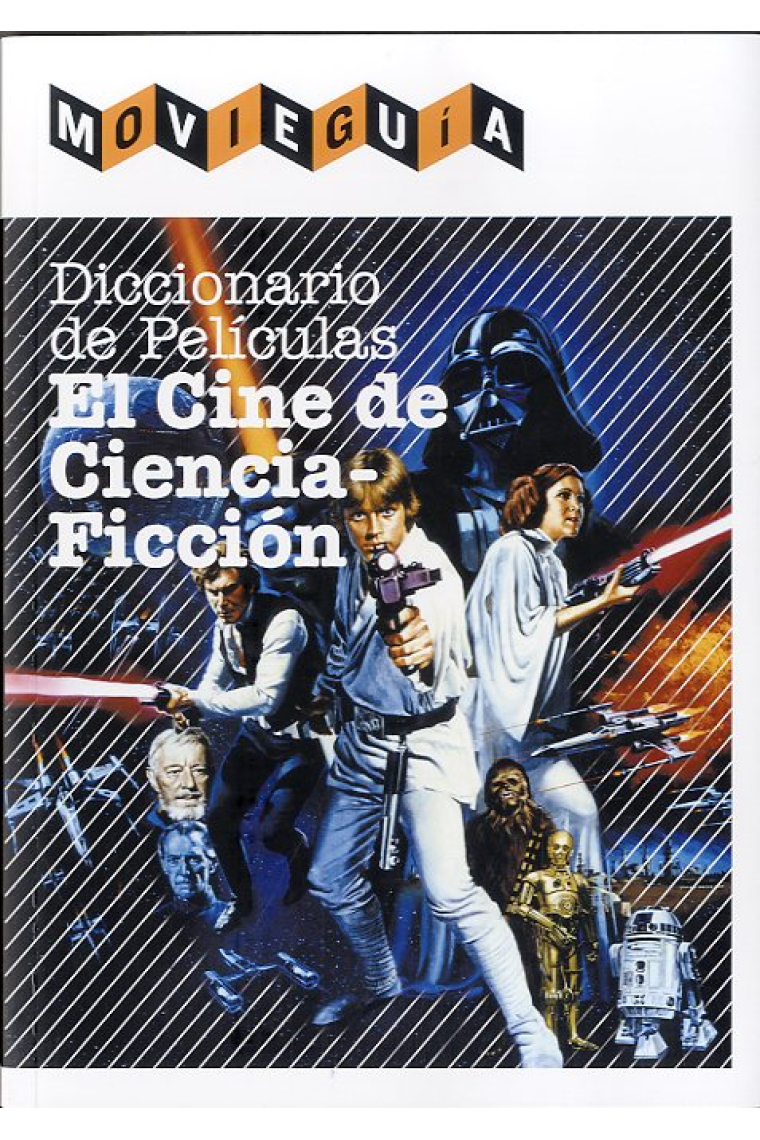 Diccionario de películas . El cine de Ciencia-Ficción