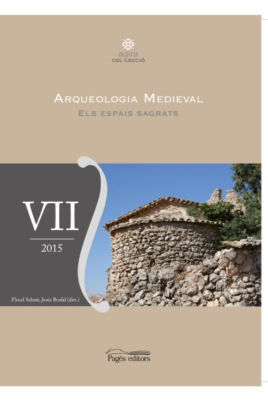 Arqueologia Medieval. Els espais sagrats