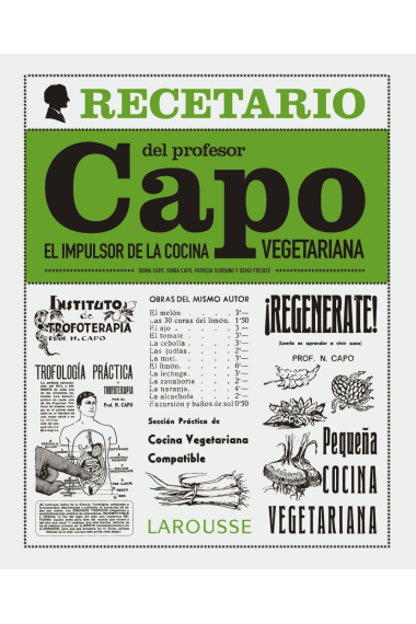 El recetario del profesor Capo. El impulsor de la cocina vegetariana