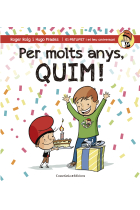 Per molts anys, Quim!