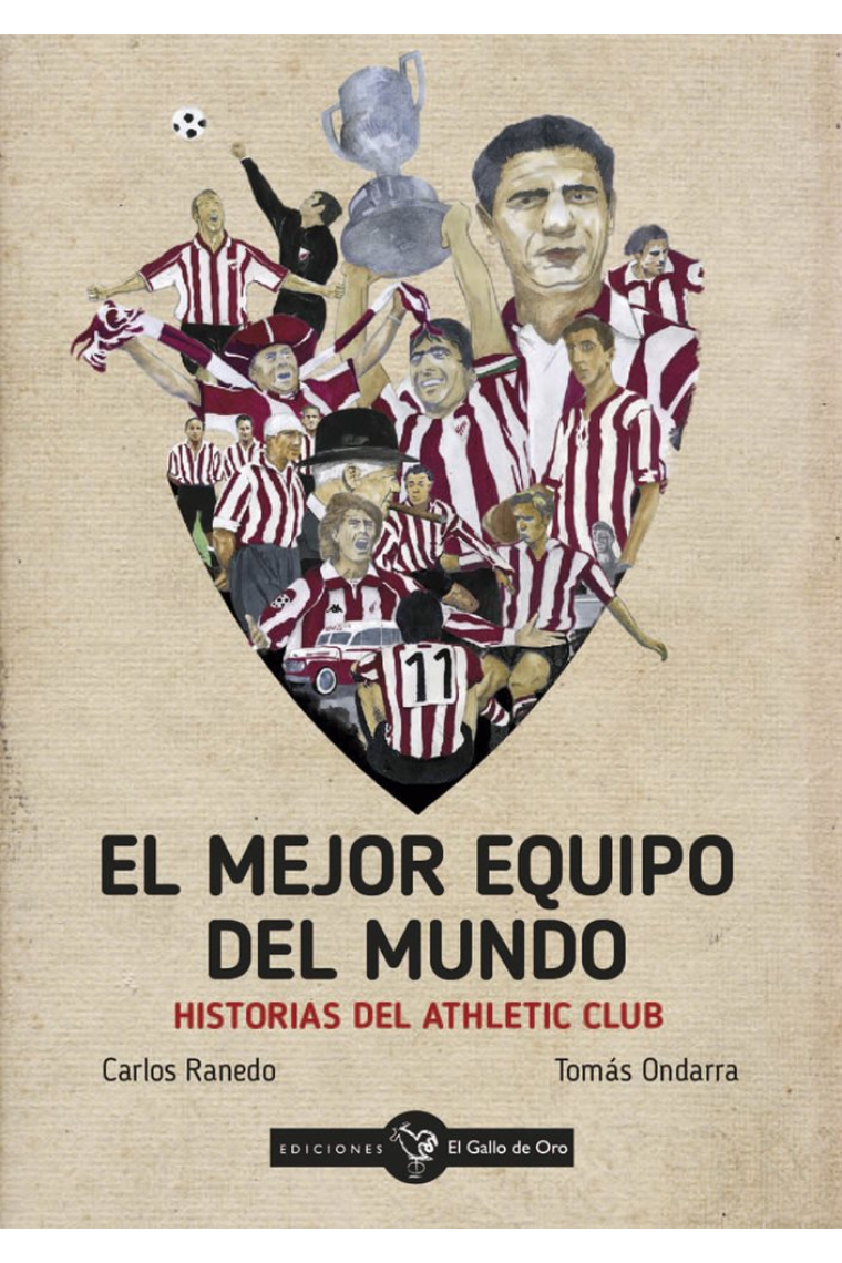 El mejor equipo del mundo. Historias del Athletic Club