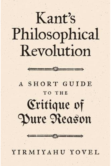 Kant's philosophical revolution: a short guide to the Critique of pure reason