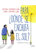 Papá, ¿dónde se enchufa el sol?