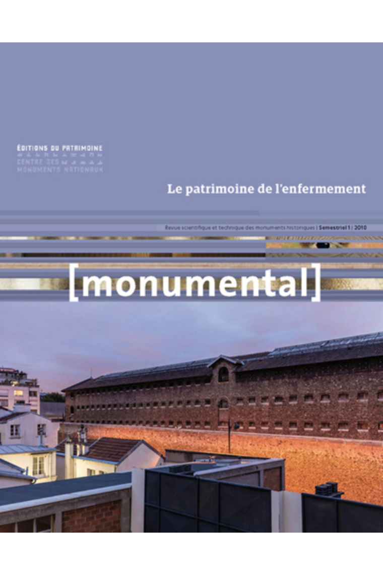 Monumental 2018-1 le Patrimoine de l'Enfermement