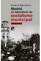 Madrid, un laboratorio de socialismo municipal. 1900-1936