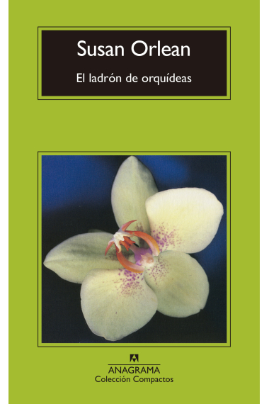 El ladrón de orquídeas. Una historia verdadera de belleza y obsesión