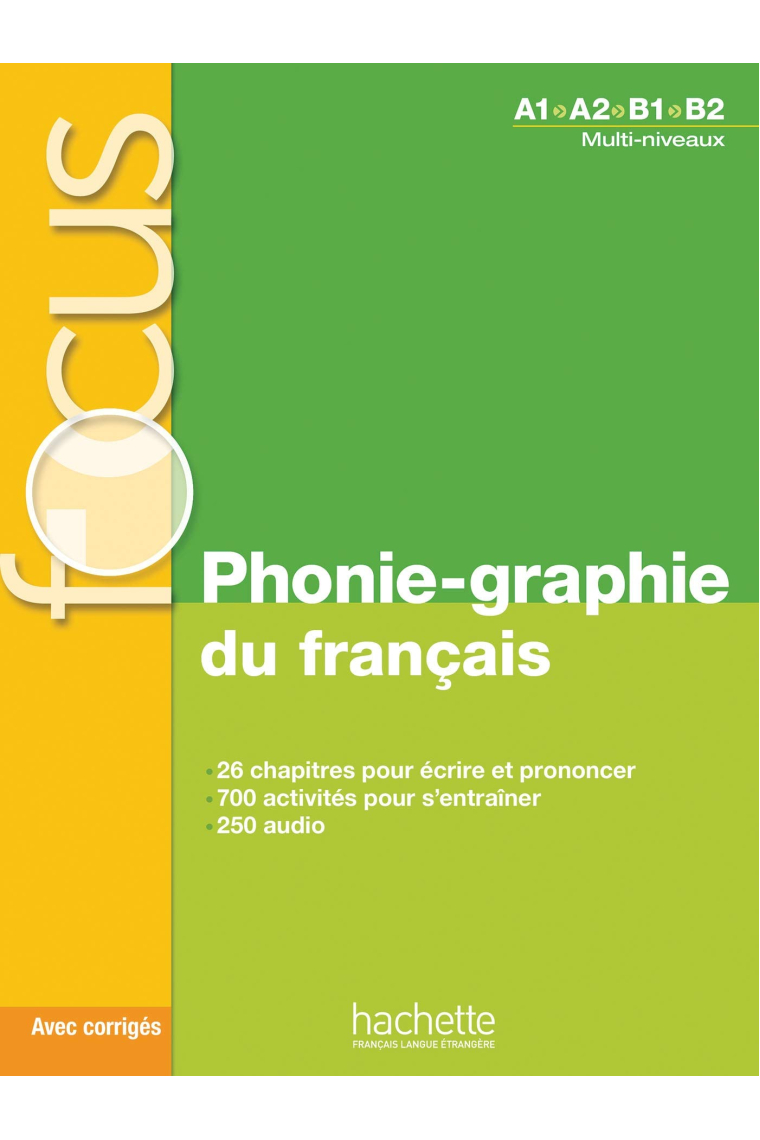 Focus - Phonie-graphie du français + CD audio MP3 + corrigés