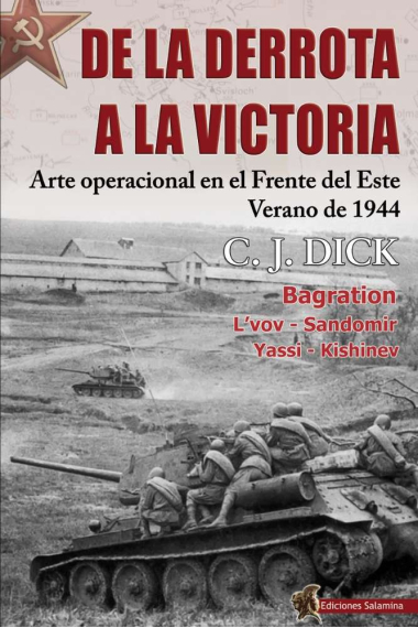 De la derrota a la victoria. Arte operacional en el Frente del Este, verano de 1944