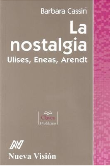 La nostalgia: Ulises, Eneas, Arendt