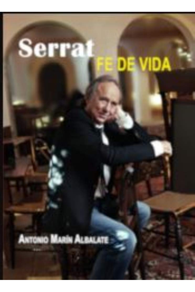 Serrat, Fe de vida