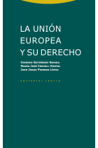 La Unión Europea y su Derecho (2ª edició)