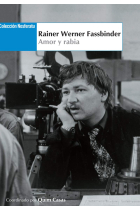 Rainer Werner Fassbinder. Amor y rabia