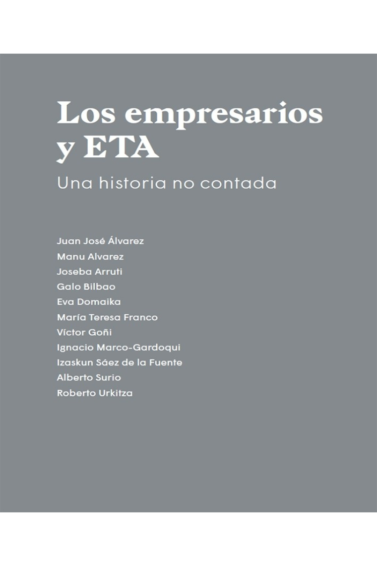 Empresarios y ETA. Una historia no contada