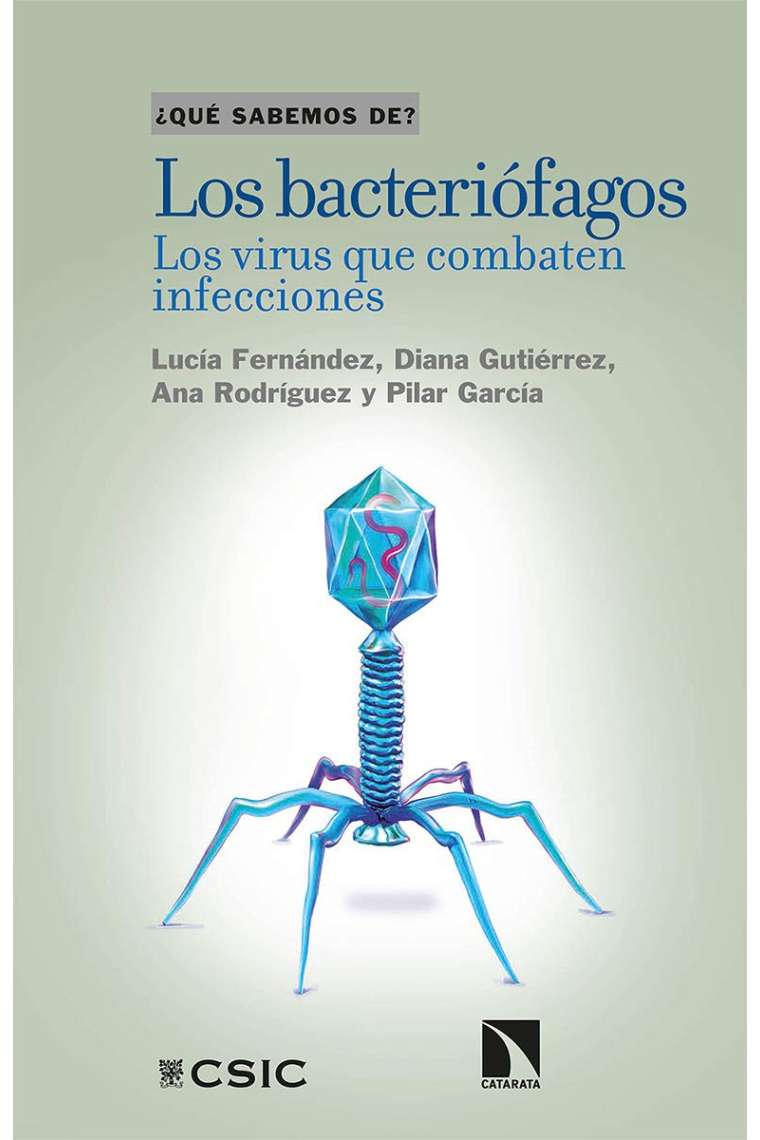 Los bacteriófagos. Los virus que combaten infecciones