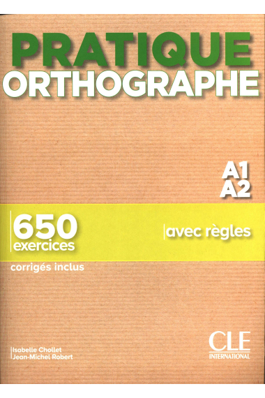 Pratique Orthographe - Niveaux A1/A2 - Livre + Corrigés