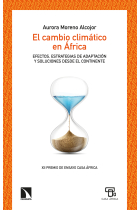 El cambio climático en África. Efectos, estrategias de adaptación y soluciones desde el continente